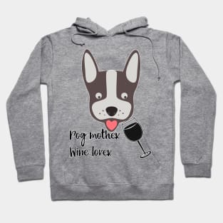 Wine lover dog mother, funny wine quote Hoodie